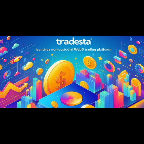 TradeSta Unlocks New Era of Digital Asset Trading with Launch of Non-Custodial Web3 Platform