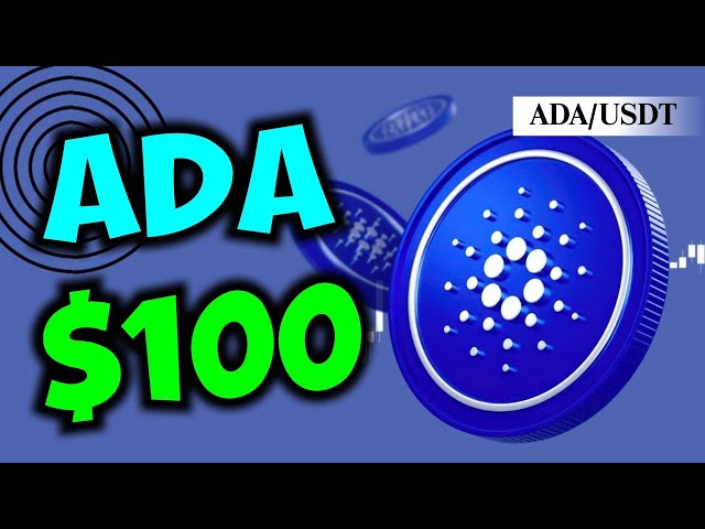 ADA Cardano Target 100$  | Cardano Price Prediction | Ada Coin 2024 Cardano 2024 | Best Altcoin