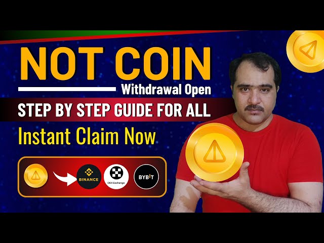 NOT COIN Step by Step Guide | NotCoin Live Withdraw to Binance | NOT COIN Update