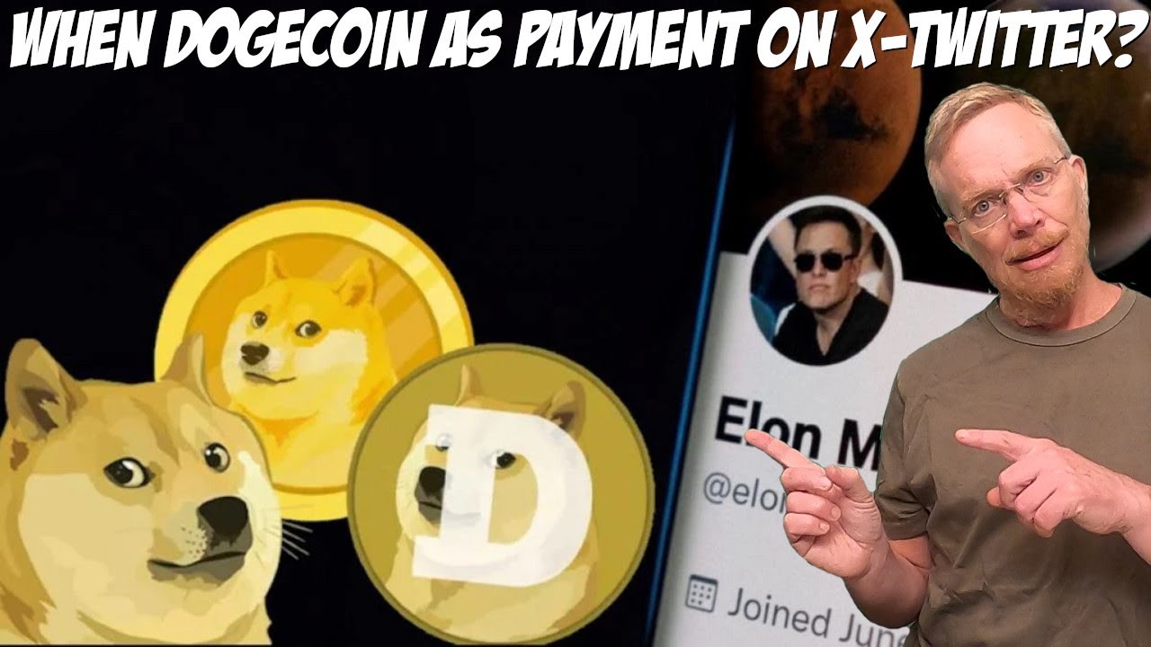 When Dogecoin As Payment On X-Twitter?