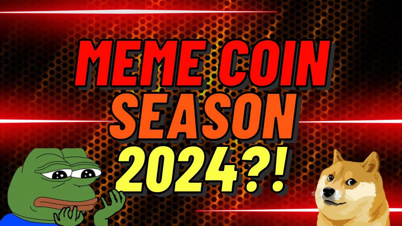 MEME 硬币季节即将到来？！ 2024 年 MEME 币的潜力！！ （DOGE-SHIB-PEPE）