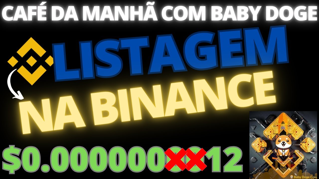 BABY DOGE, DRINGEND, BESTÄTIGT, IHRE BINANCE-LISTE WIRD SO SEIN! NULL SCHNEIDEN! 10.000 %