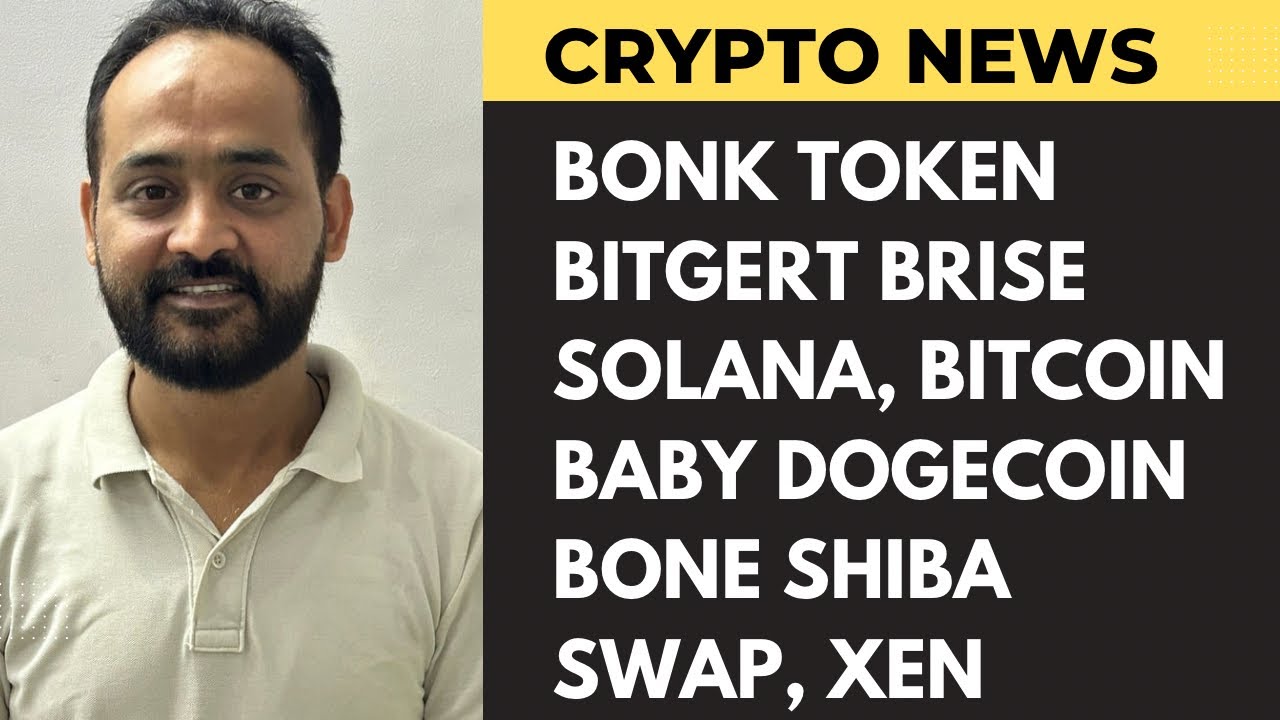 Krypto-Nachrichten: Bitcoin, Baby Dogecoin, Ethereum, Solana Sol, Floki Inu, Bitgert Brise, xen Crypto