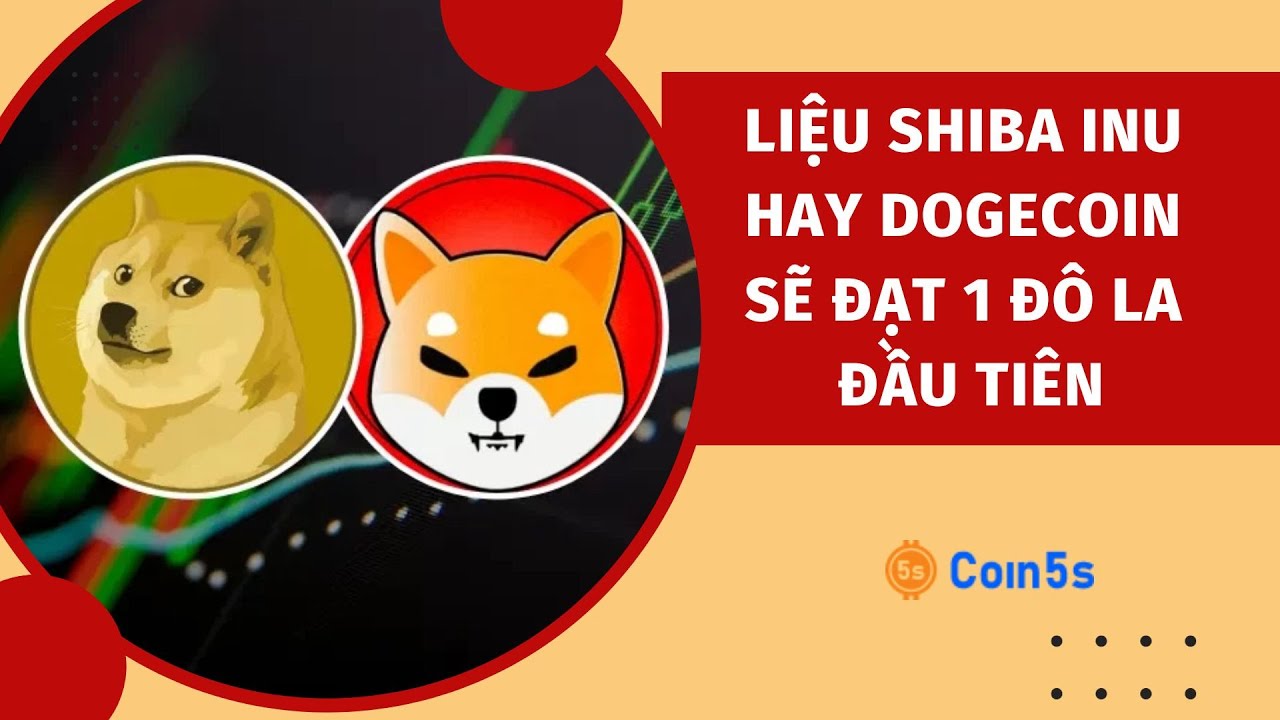 Shiba Inu 또는 Dogecoin이 처음으로 $1에 도달할 것인가 | 코인5