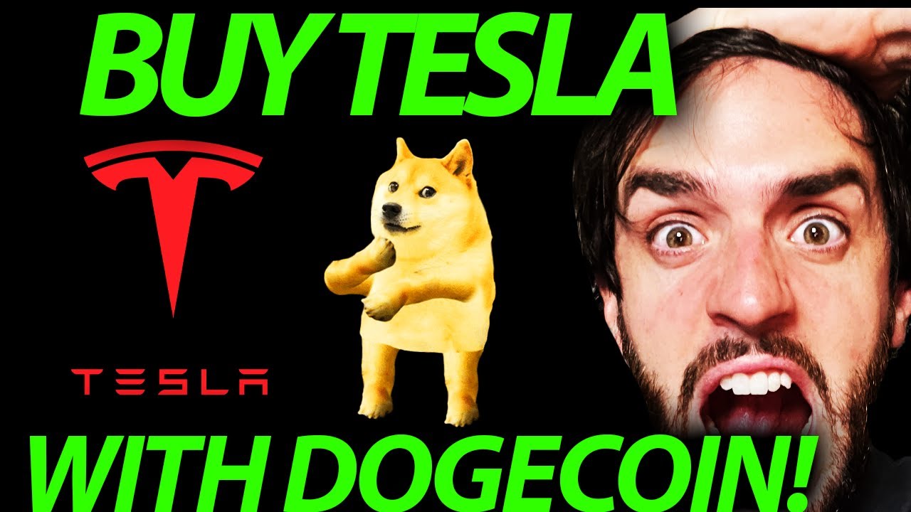 DOGECOIN!! YOU CAN BUY TESLA VEHICLES WITH DOGE!??