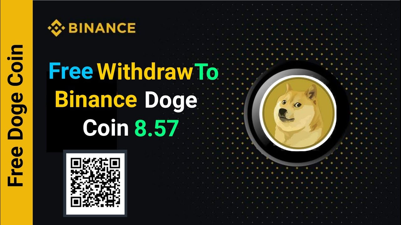 Doge-Coin-Abhebung auf Binance 8,57 | Kostenlos Doge Coin Binance abheben | Kostenlose Mining-Doge-Münze