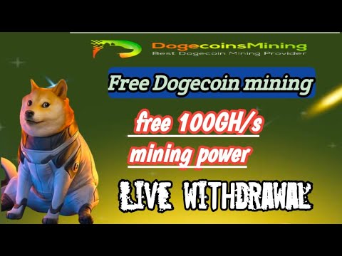 Kostenloser Dogecoin-Mining Tamil | kostenlose 100GH/s Mining-Leistung | Live-Auszahlungsnachweis