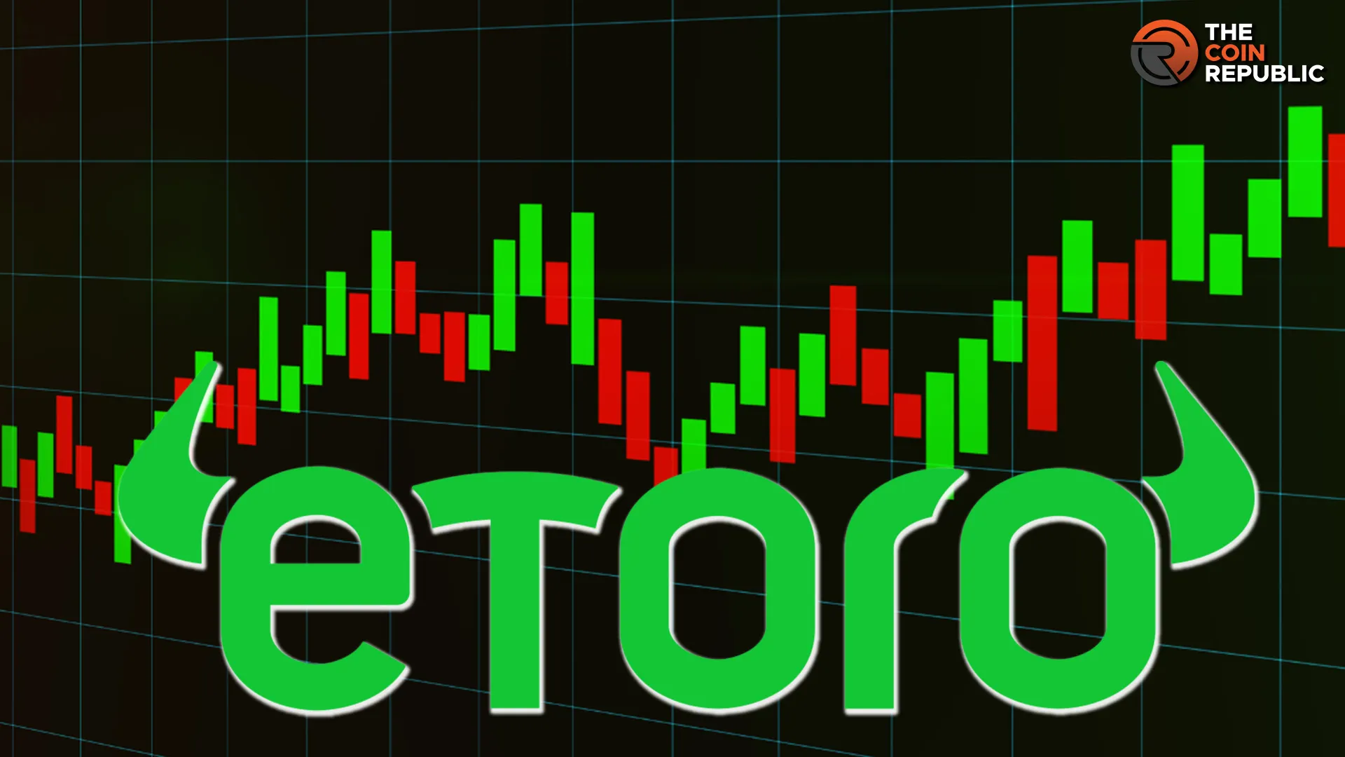 eToro：推出领先的社交交易平台