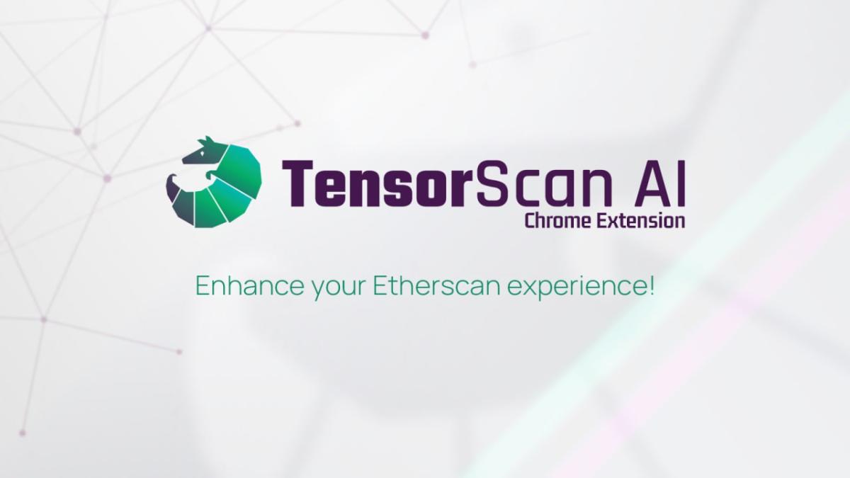 TensorScan AI Launches Browser Extension for Enhanced Ethereum Wallet Analysis