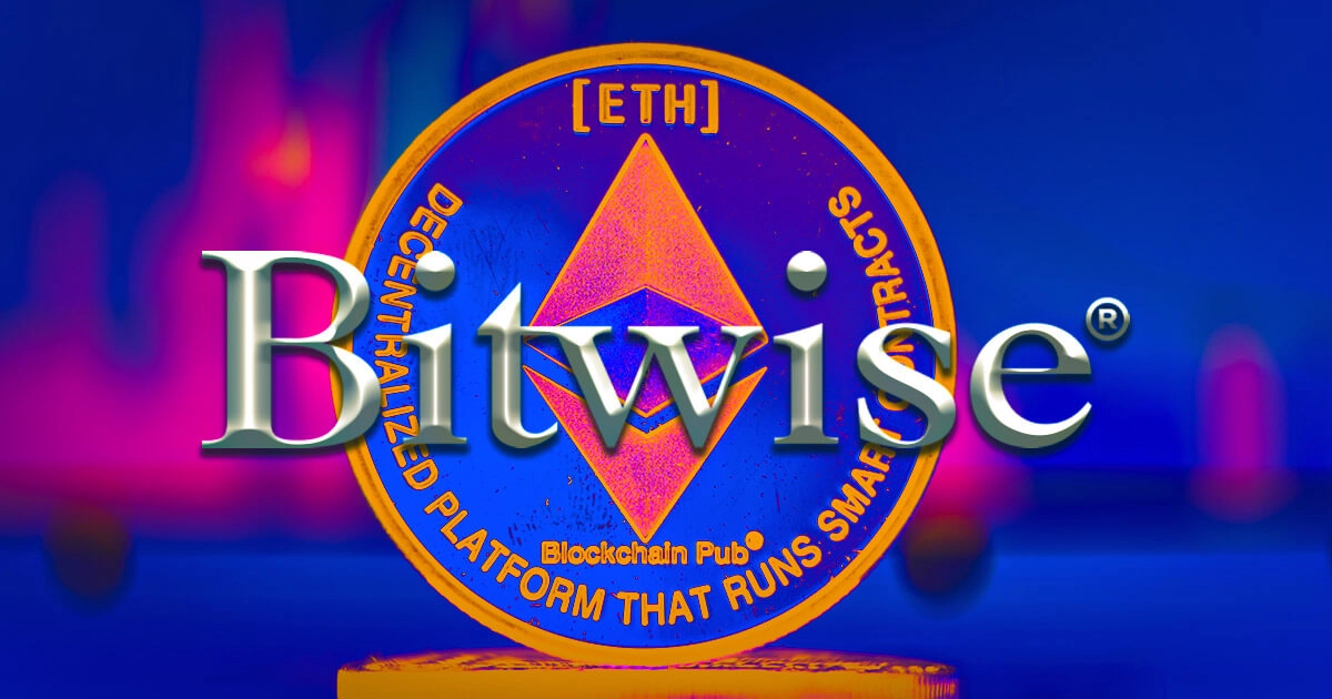 Bitwise 无视市场疑虑，申请以太坊现货 ETF