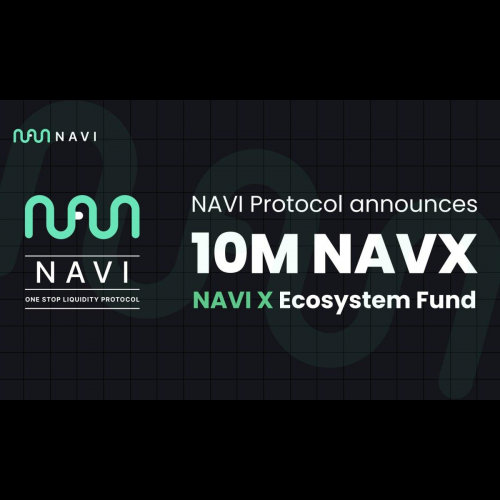 Le protocole NAVI renforce l'écosystème Sui et stimule l'innovation avec le fonds NAVI X de 10 millions de dollars