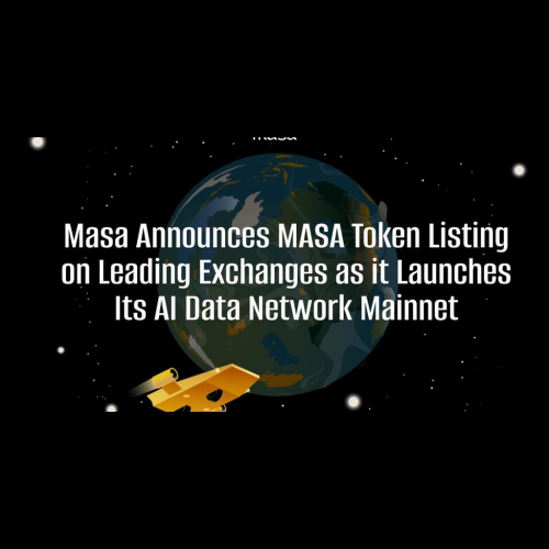 Masa Launches Decentralized AI Data Network and MASA Token, Revolutionizing the AI Industry