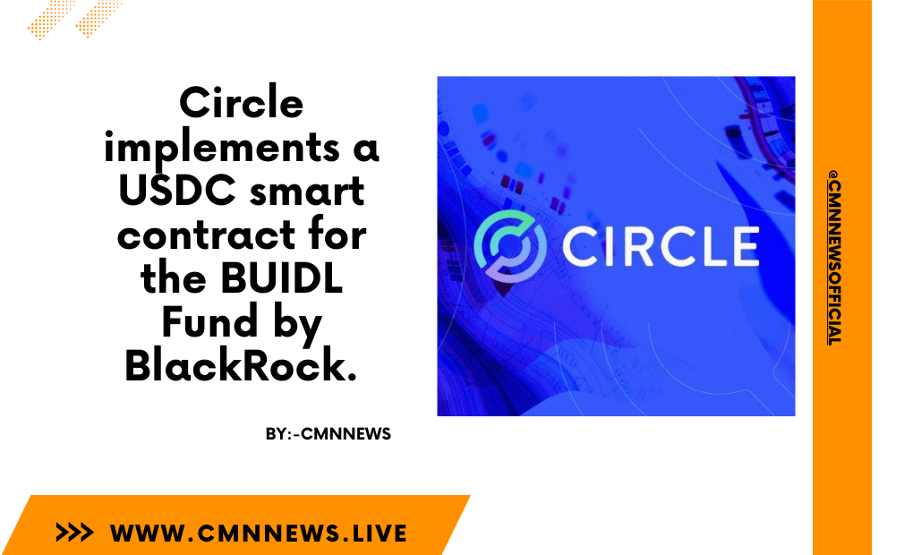 Circle 为 BlackRock 的 BUIDL 基金投资者推出突破性的智能合约解决方案