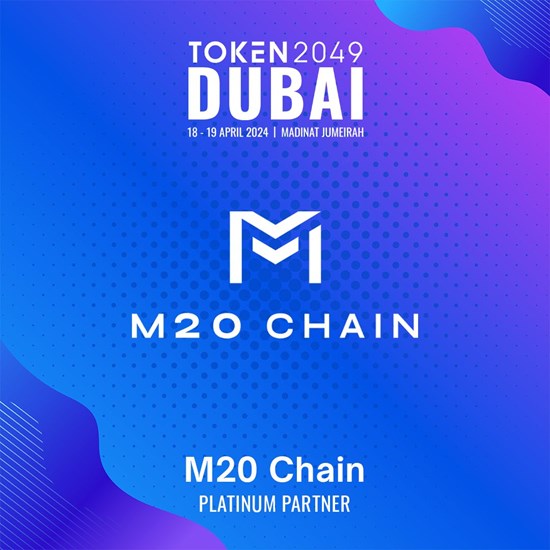 M20 Chain Ushers in Web 3.0 Revolution at Token 2049 Dubai