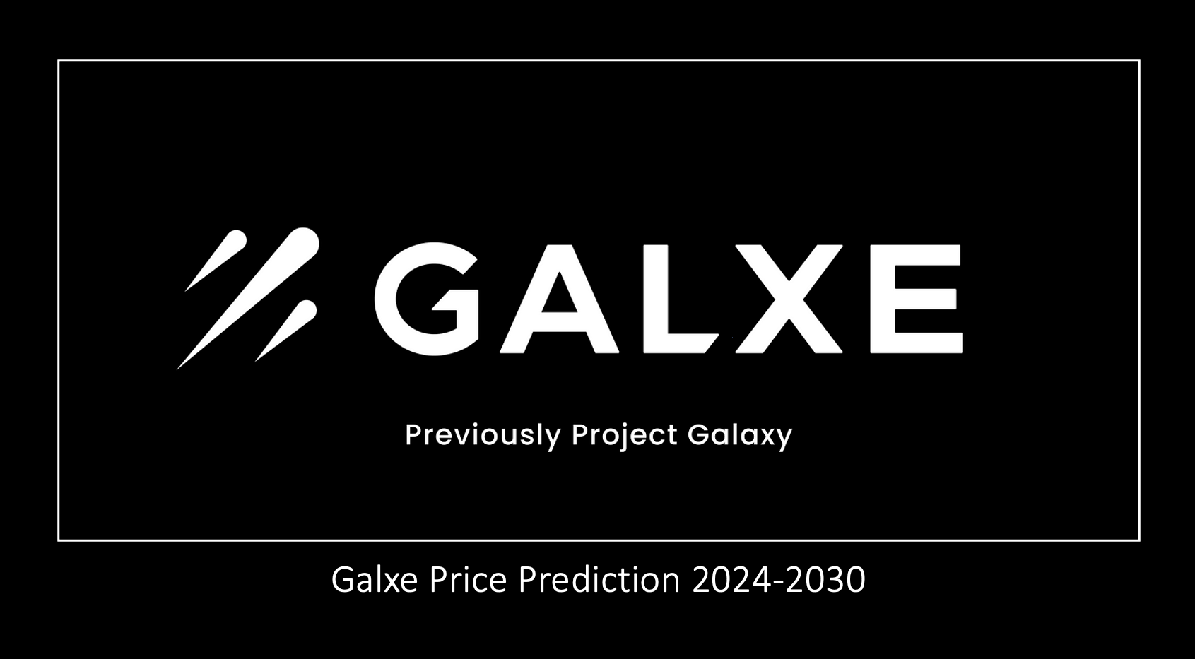 Galxe: 2024 年から 2030 年の詳細な調査と価格予測