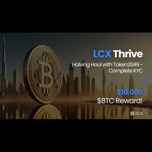 LCX Thrive lance un bonus de 10 000 $ pour un KYC et des références améliorés