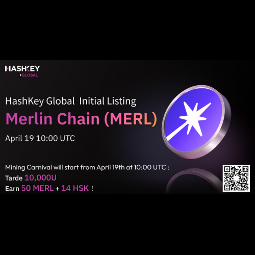 HashKey Global은 Merlin Chain과 협력하여 MERL 토큰 상장 및 대상 활동을 시작합니다.