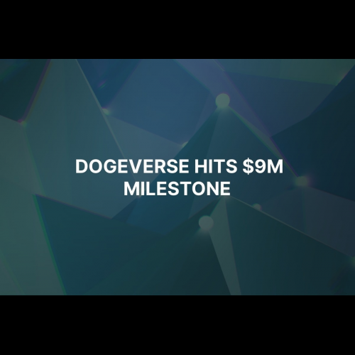 Dogeverse ICO atteint 9 millions de dollars, pionnier de l'espace de pièces de monnaie multi-chaînes