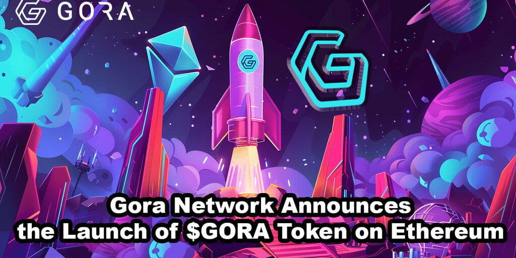 Gora Network Launches $GORA Token on Ethereum Blockchain, Expanding DeFi Ecosystem