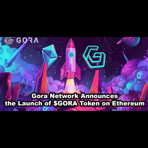 Gora Network Launches $GORA Token on Ethereum Blockchain, Expanding DeFi Ecosystem