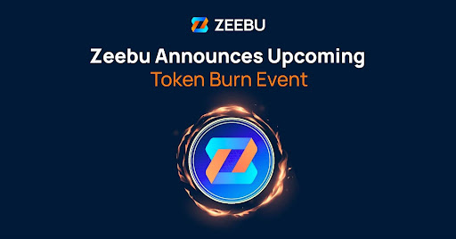 ZEEBU Token Burn Event Set for May 3rd: Ecosystem Stability and Growth Commitment