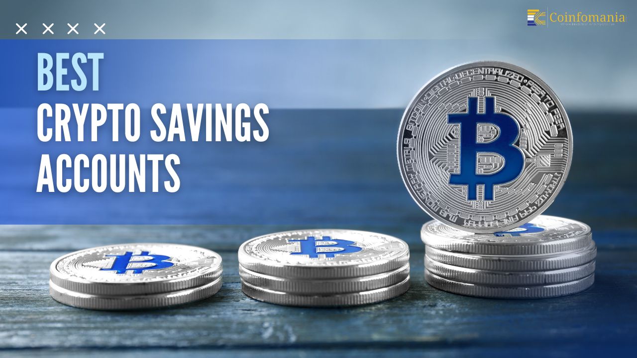 Best Crypto Savings Accounts: Quick Rundown of the Top 8 Providers
