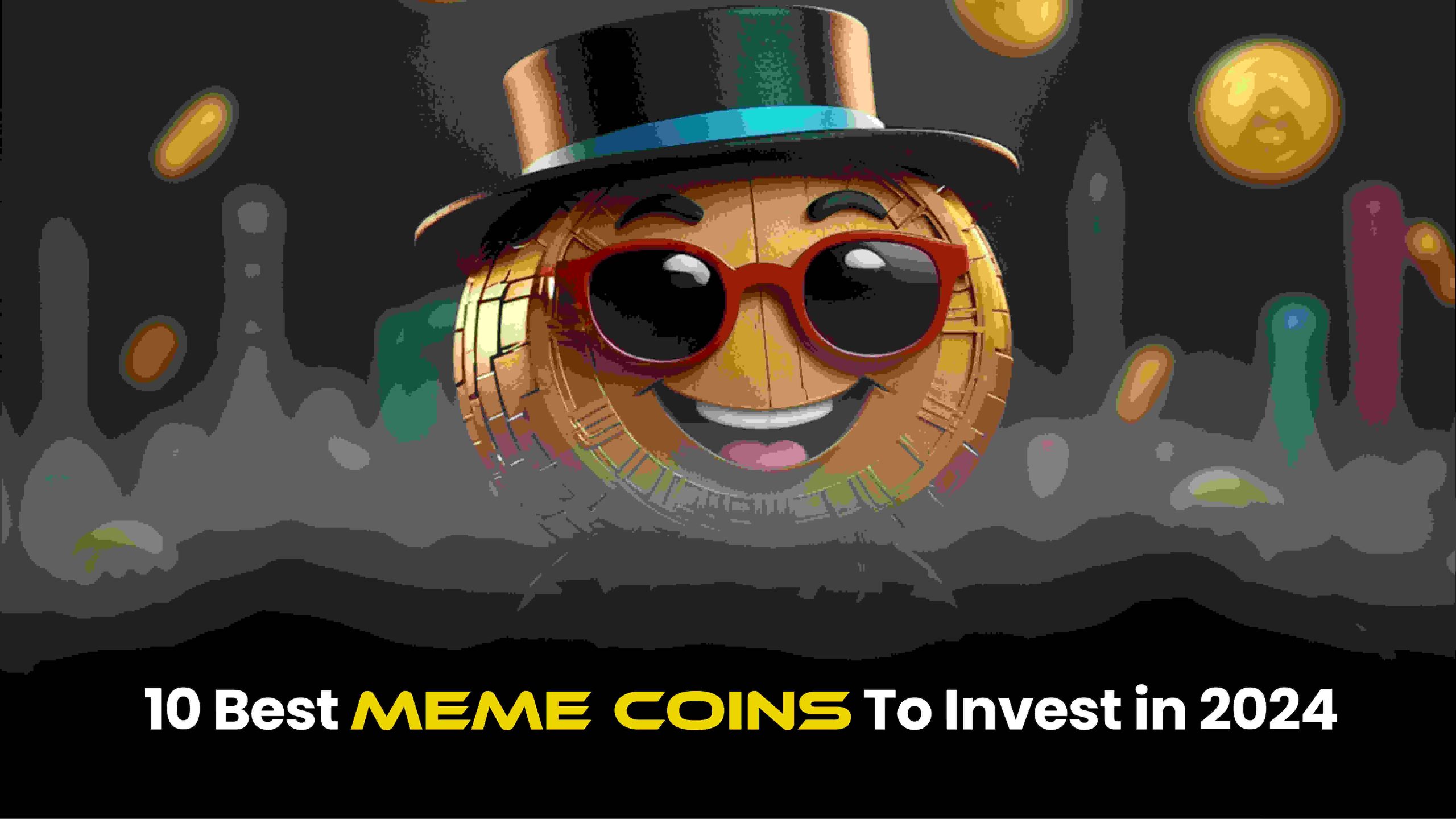 10 Best Meme Coins to Buy in 2024