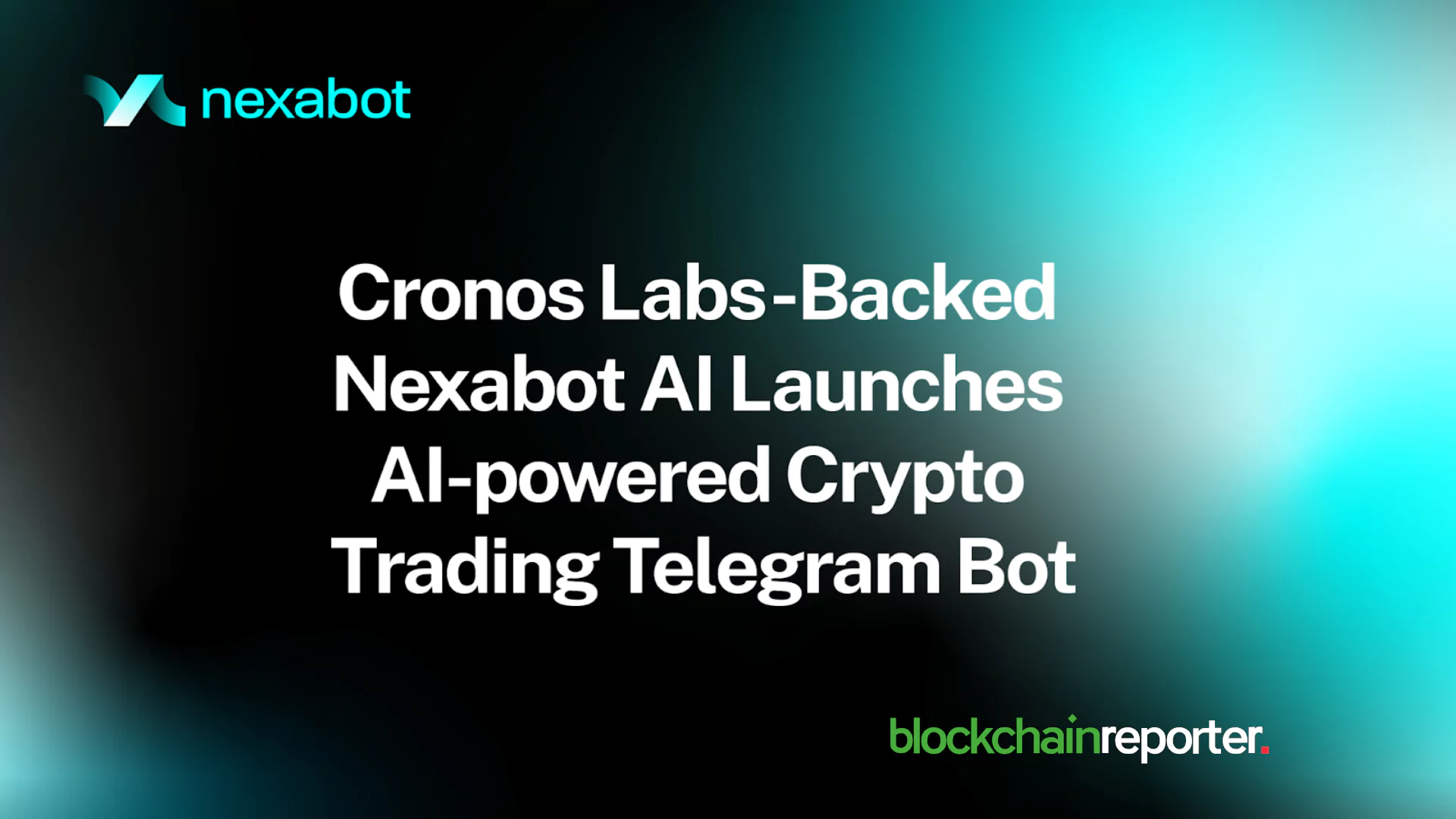 Nexabot AI 宣布推出创新的 Cronos EVM 交易机器人