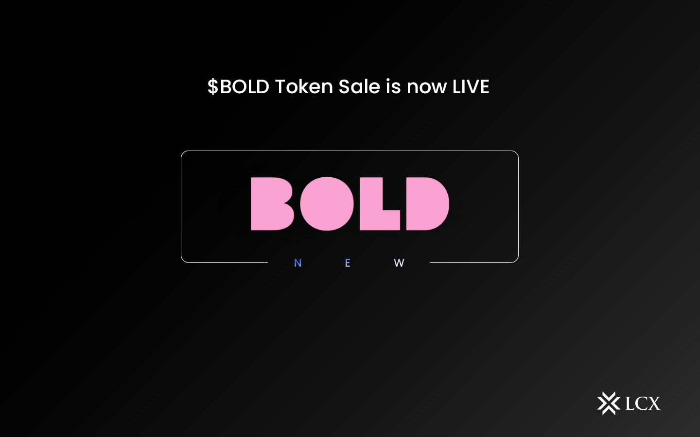 BOLD Token Sale is now live on LCX