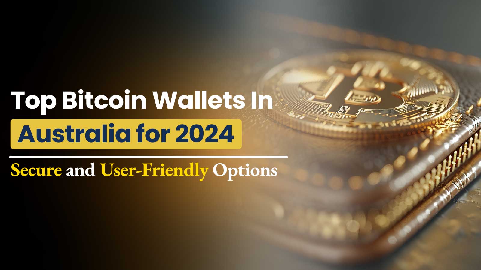 Beste Bitcoin-Wallets in Australien für 2024