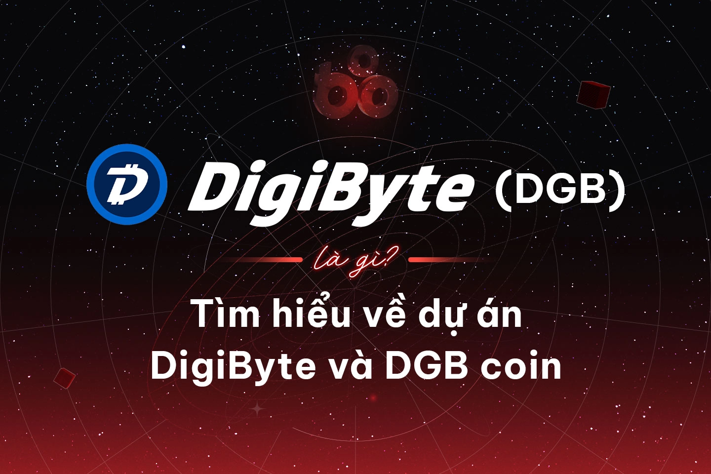 topic:** DigiByte (DGB): Learn about the Blockchain Project Focused on Fast Payments