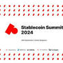 Stablecoin Summit 2024 Returns to Singapore—Leaders of DeFi and Traditional Finance Convene to Foster Blockchain Finance Adoption