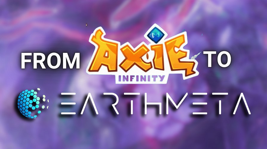 Axie Infinity und EarthMeta: Ein tiefer Einblick in die Play-to-Earn-Metaverse-Revolution