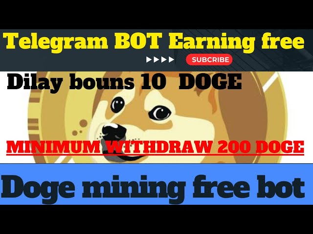 Doge Coin Earning || Telegram bot mining || Instead Withdrawa || Without Investment For free mining