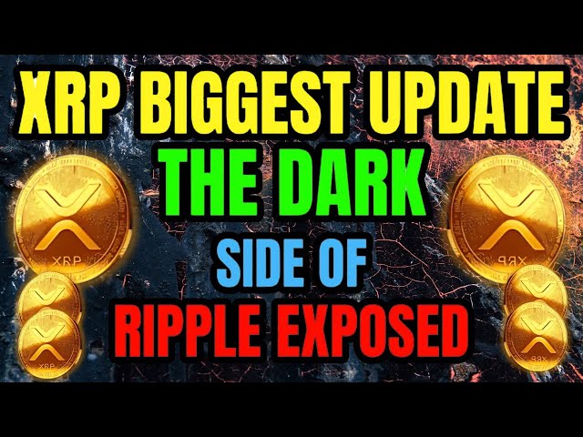 GRANDE MISE À JOUR : LE CÔTÉ DARK DE RIPPLE ET XRP EXPOSÉ - ELON MUSK ET RIPPLE IMMINENTS ! DERNIÈRES NOUVELLES XRP AUJOURD'HUI