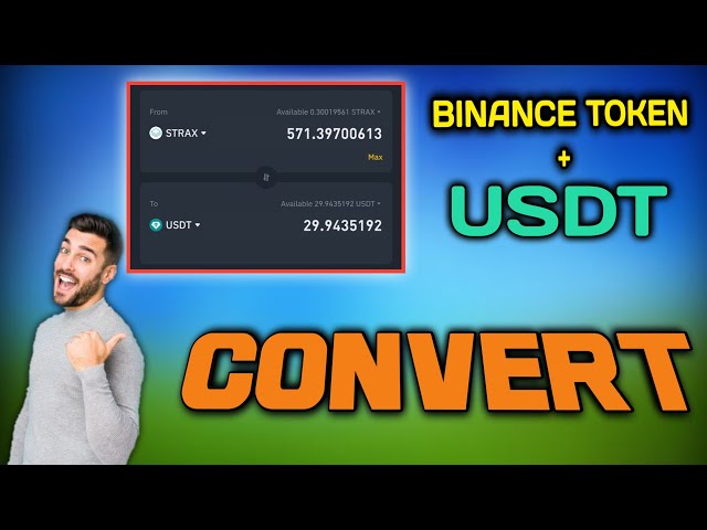 How to convert Binance Token to USDT? How to convert Binance Token to USDT?