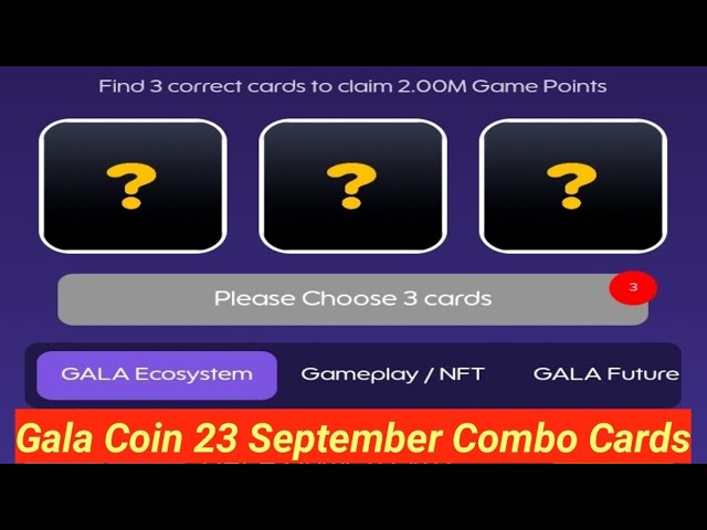 Gala Coin 23 September Daily Combo Cards For 2 Millions Free Crypto Coins