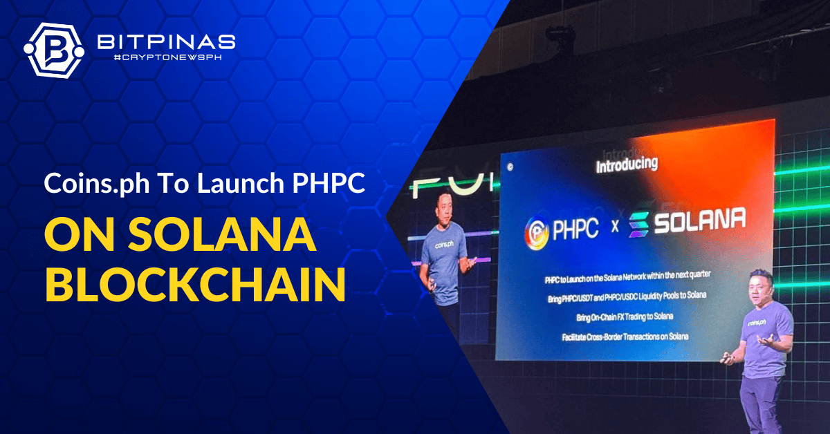 Coins.ph、PHPC ステーブルコインを Solana ブロックチェーンに拡張