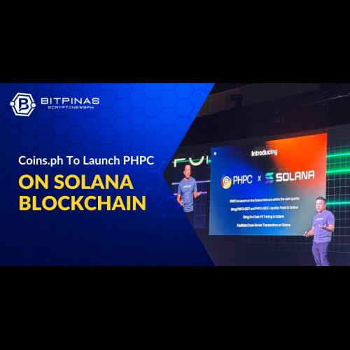 Coins.ph、PHPC ステーブルコインを Solana ブロックチェーンに拡張