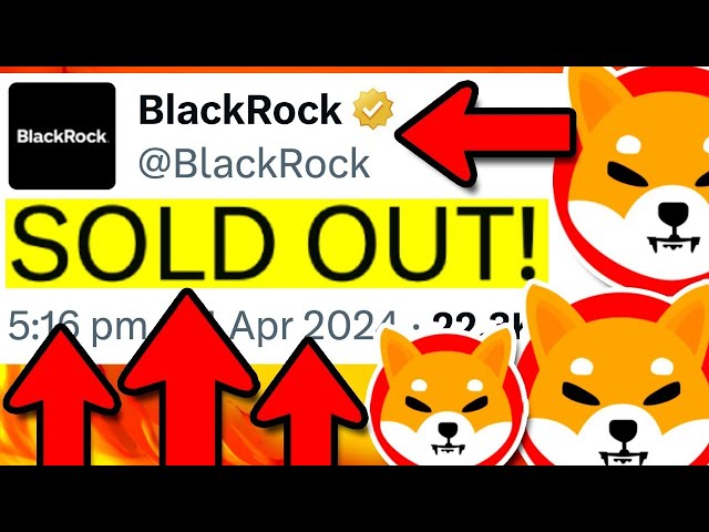 SHIBA INU: MAJOR SHIBA INU WIN!! BLACKROCK $19,400,000,000 CONFIRMED!! - SHIBA INU COIN NEWS TODAY