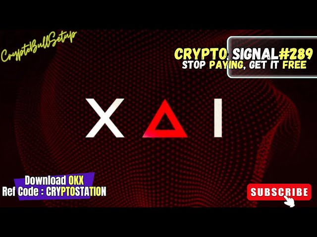 🚀🚀🚀 Signal de pièce XAI#289 || Signaux de pièces BTC ETH et ALT || Vérifiez la description du COPY TRADING 🗲