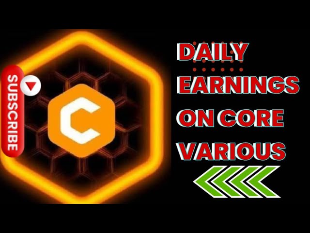 🔴 LIVE DAILY EARNINGS ON CORE VARIOUS  - DON'T MISS THIS OPPORTUNITY