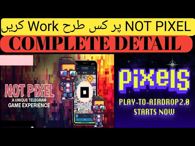 Not Pixel Complete Detail | How to Play Not Pixel | Not Coin Project  | Nbs Free Earning