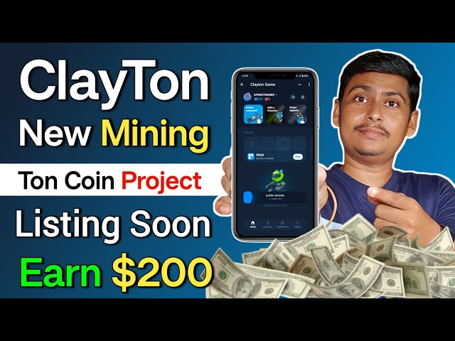 克莱顿空投|新挖矿空投 |克莱顿新矿业 (Clayton New Mining) 的吨币 (Ton Coin) Telegram 新挖矿应用程序