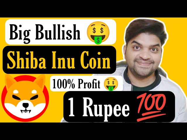 Große bullische Shiba Inu-Münze 🤑 | Shiba Inu Coin 100 % Gewinn | Shiba Inu Coin bald 1 Rupie 💯