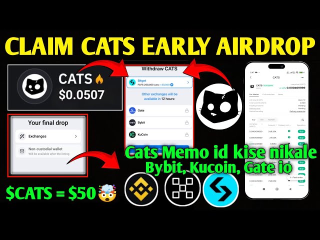 Cats Airdrop-Auszahlung in Bybit, Kucoin, Gate io, | Cats-Token ziehen Kaise Kare zurück|Cats-Anspruch beginnt