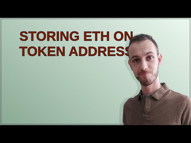 Ethereum: Storing ETH on token address