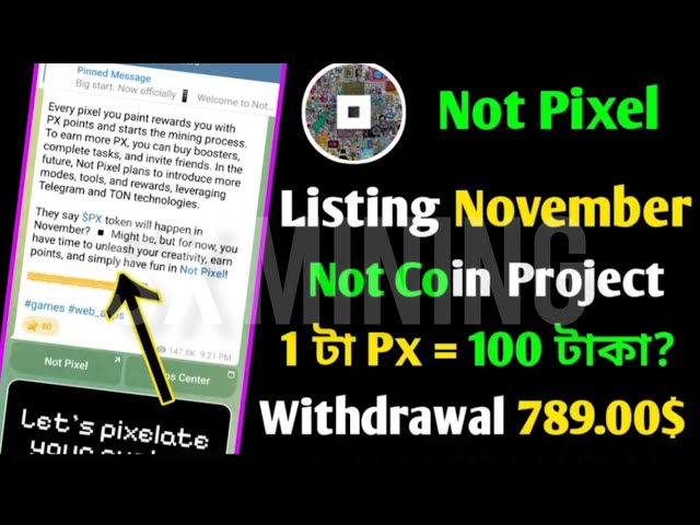 Not Pixel Airdrop Withdrawal | Not Pixel Not Coin | Not Pixel | Not Pixel Airdrop Listing Date