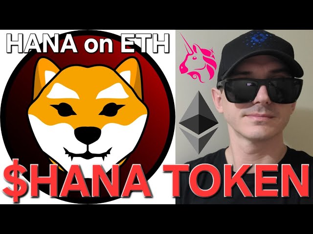 $HANA - HANA 토큰 암호화폐 ETH ETHEREUM 구매 방법 SHIBA INU AKITA DOGE DOG MEMECOIN UNISWAP NEW