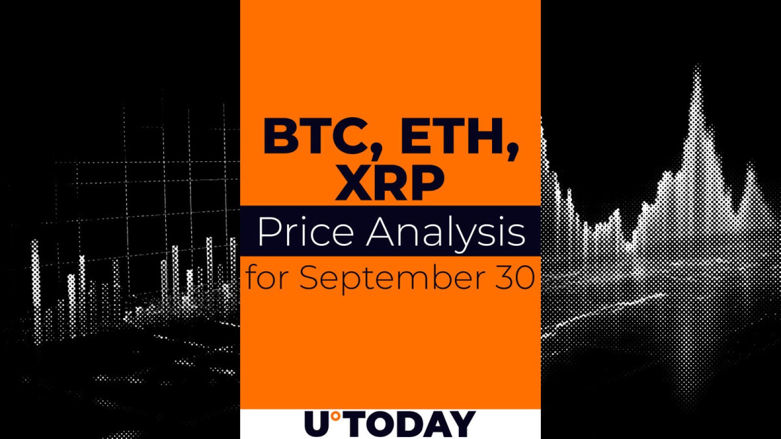 Analyse des prix Bitcoin (BTC), Ethereum (ETH) et XRP (XRP) pour le 27 septembre